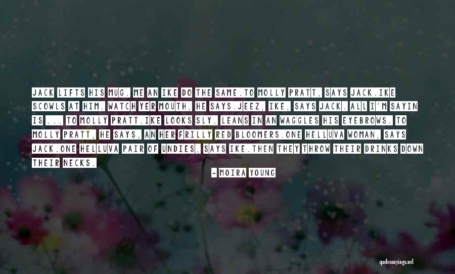 Frilly Quotes By Moira Young Frilly Quotes By Moira Young