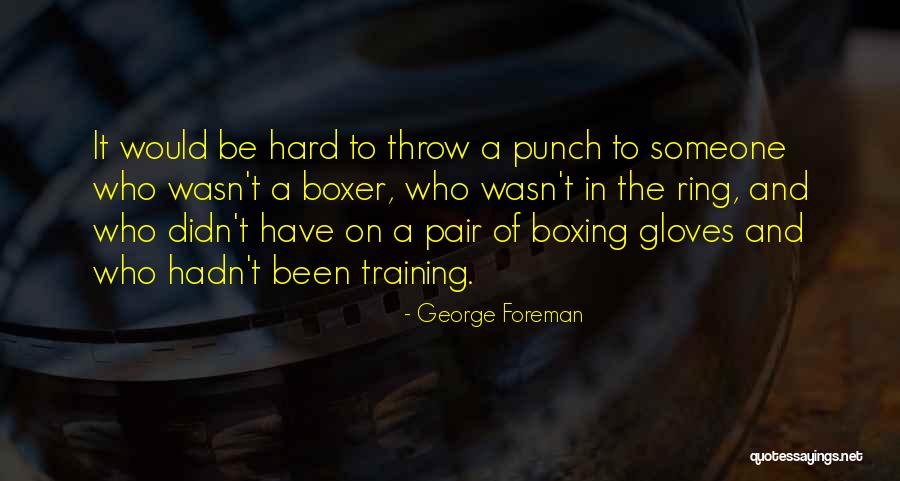 Frimout Band Quotes By George Foreman Frimout Band Quotes By George Foreman