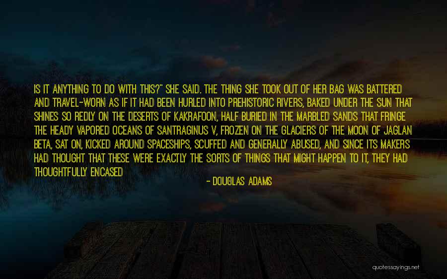 Fringe Quotes By Douglas Adams