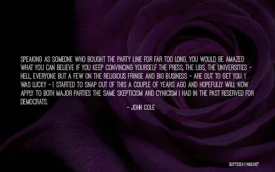 Fringe Quotes By John Cole