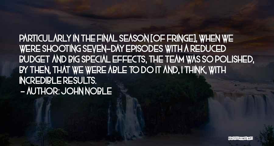 Fringe Quotes By John Noble