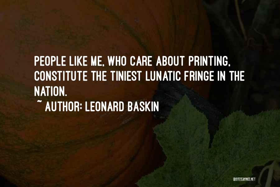 Fringe Quotes By Leonard Baskin