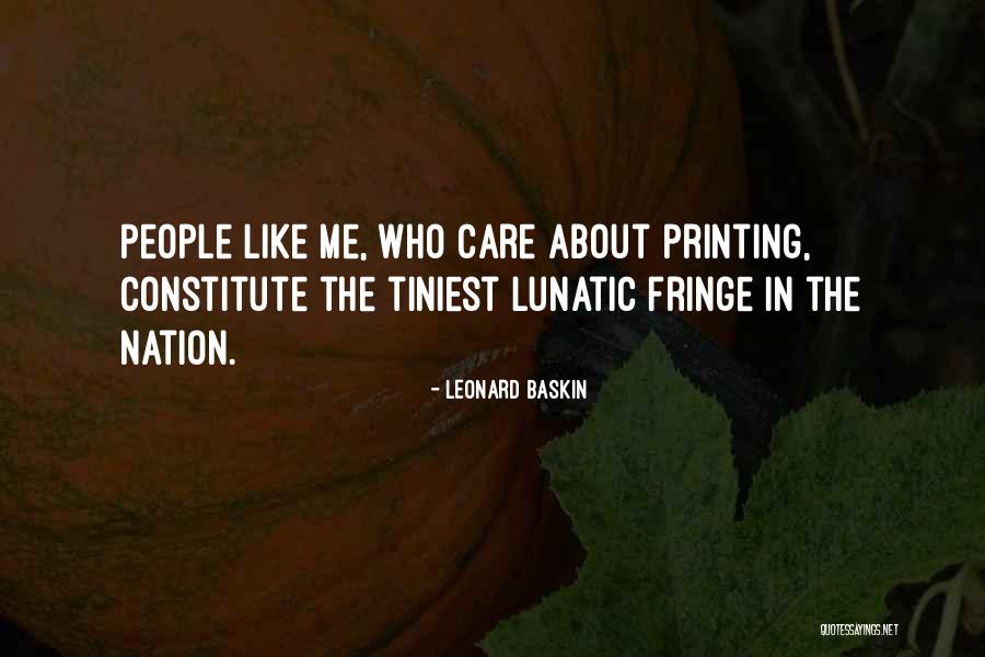 Fringe Quotes By Leonard Baskin