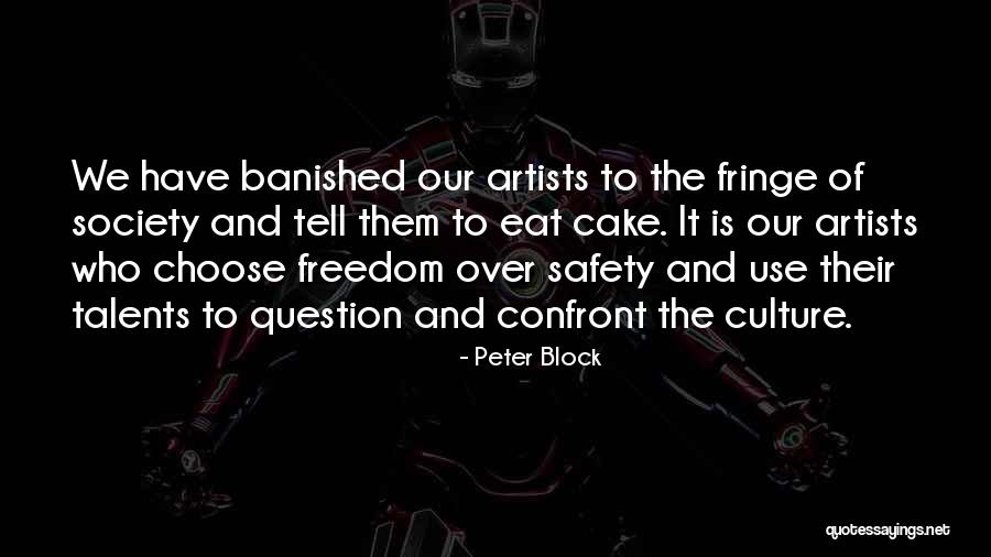 Fringe Quotes By Peter Block