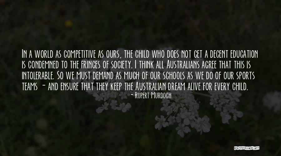 Fringes Of Society Quotes By Rupert Murdoch Fringes Of Society Quotes By Rupert Murdoch