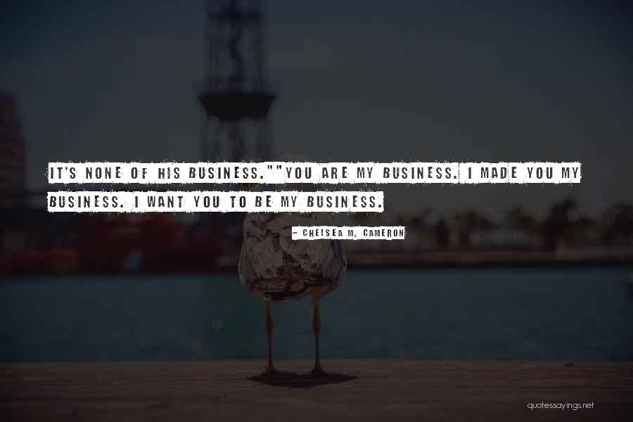 Frischhertz And Associates Quotes By Chelsea M. Cameron Frischhertz And Associates Quotes By Chelsea M. Cameron