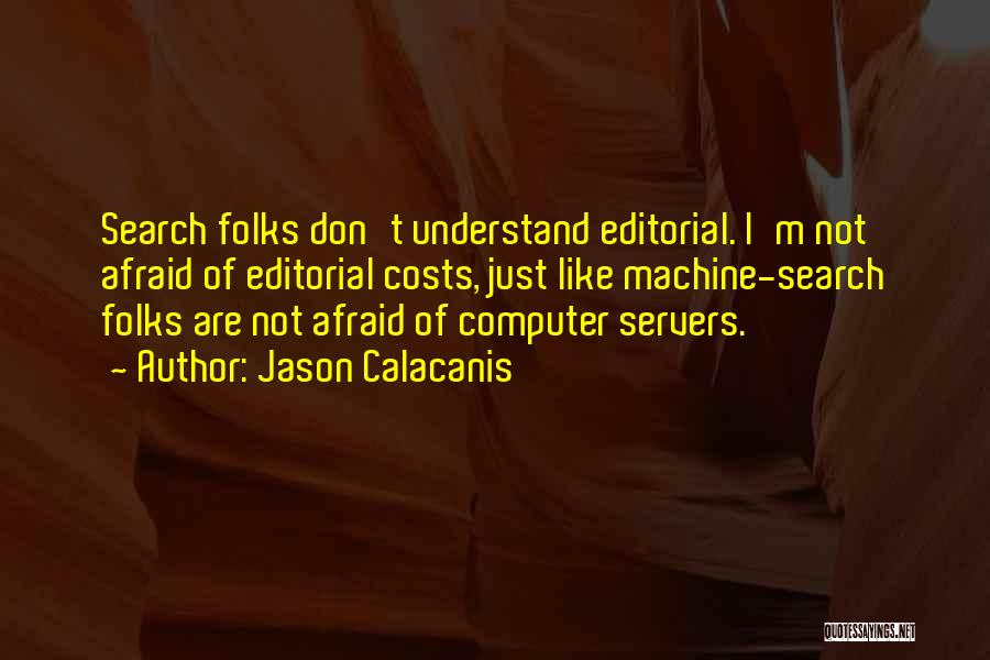 Frischhertz Technologies Quotes By Jason Calacanis