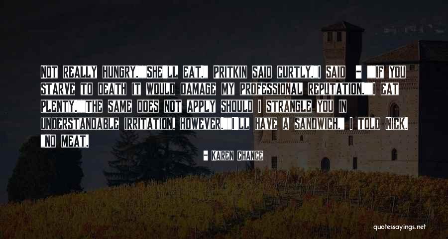 Frischs Caste Quotes By Karen Chance Frischs Caste Quotes By Karen Chance