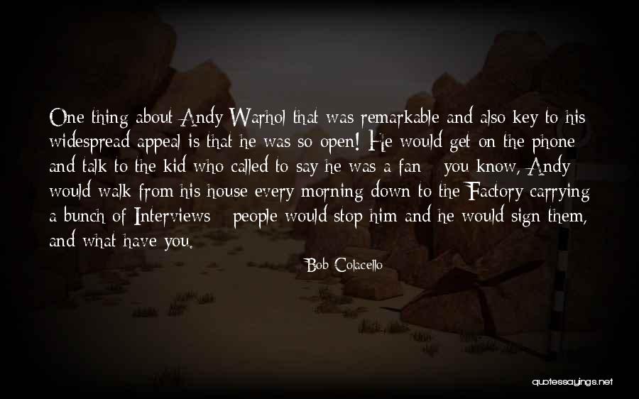 Frisia Quotes By Bob Colacello Frisia Quotes By Bob Colacello