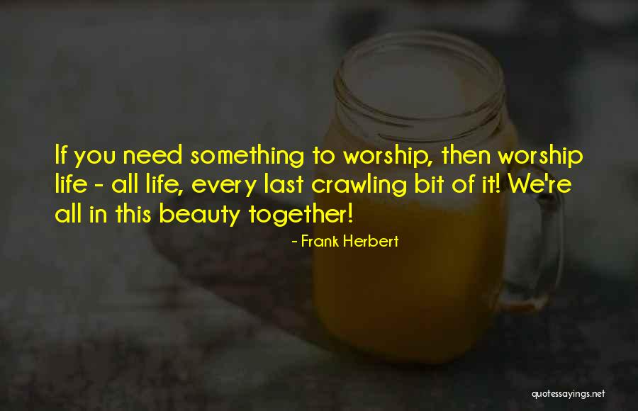 Frisinger Family Winery Quotes By Frank Herbert Frisinger Family Winery Quotes By Frank Herbert