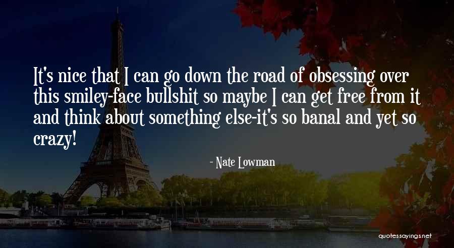 Frisking Quotes By Nate Lowman Frisking Quotes By Nate Lowman
