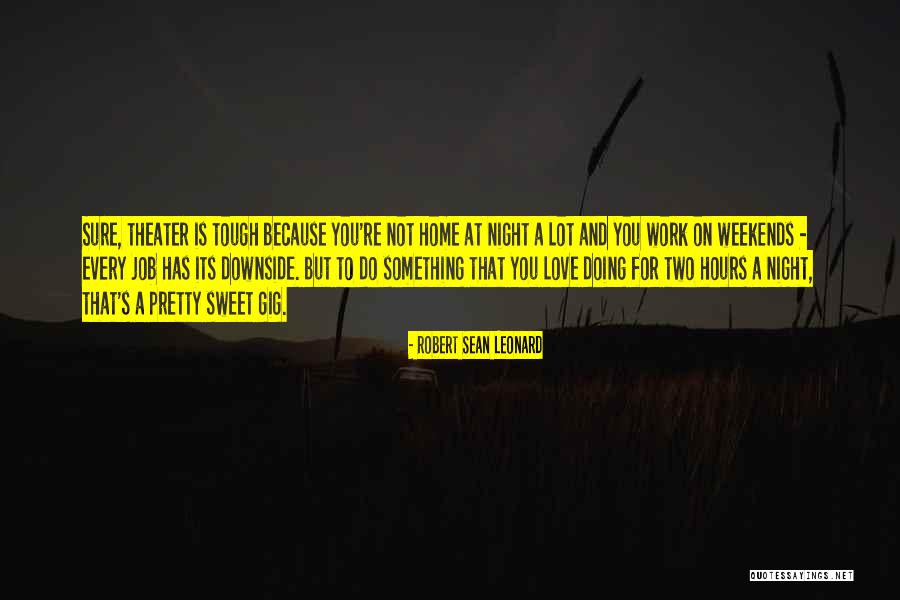 Frissonnement Quotes By Robert Sean Leonard Frissonnement Quotes By Robert Sean Leonard