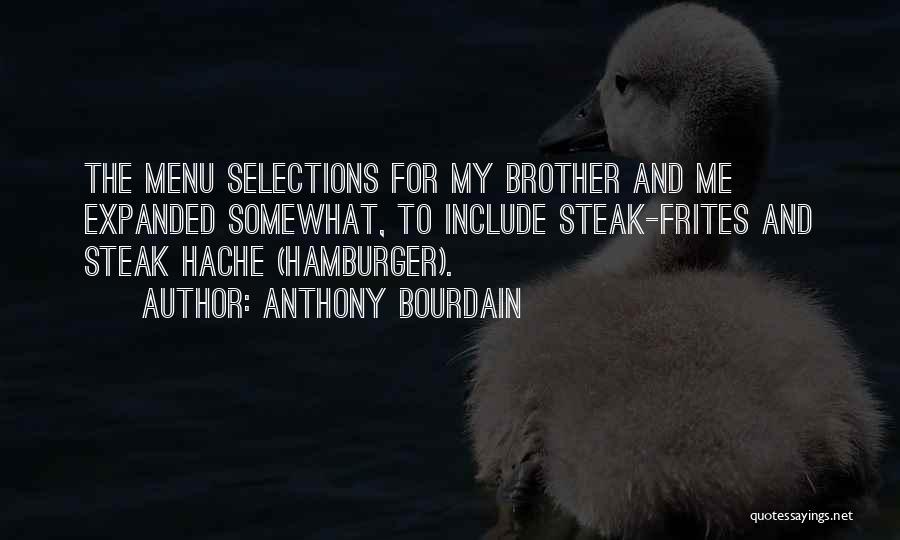 Frites Quotes By Anthony Bourdain