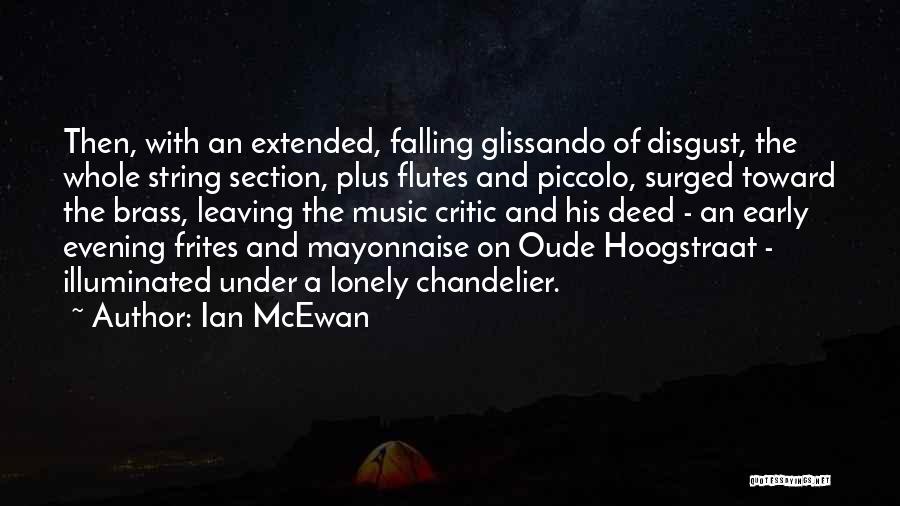 Frites Quotes By Ian McEwan