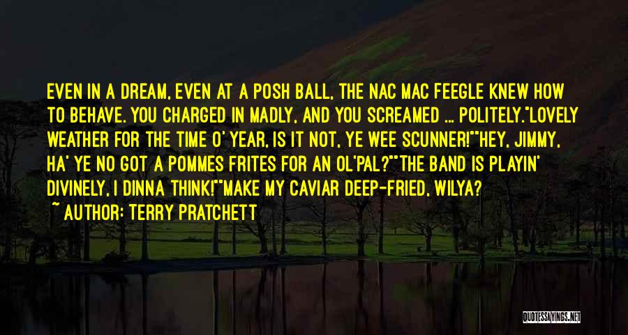 Frites Quotes By Terry Pratchett