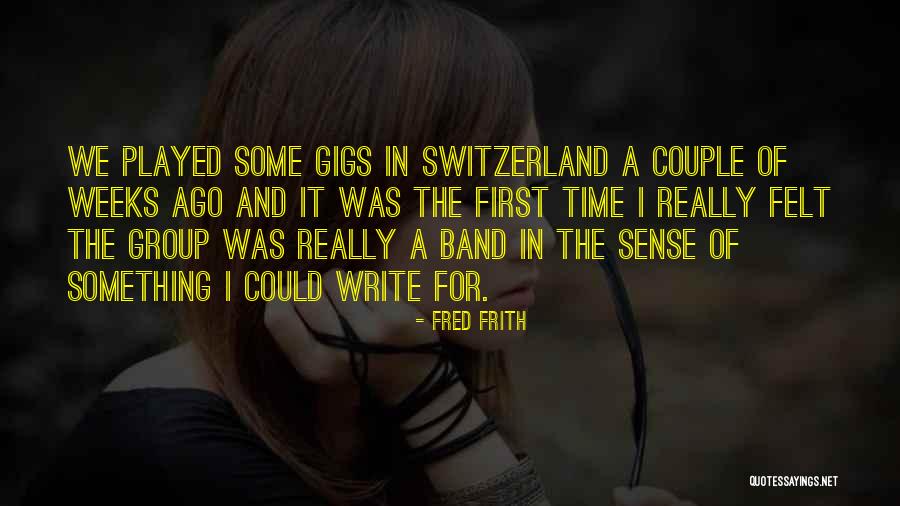 Frith Quotes By Fred Frith