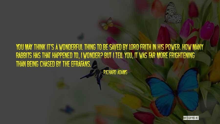 Frith Quotes By Richard Adams Frith Quotes By Richard Adams