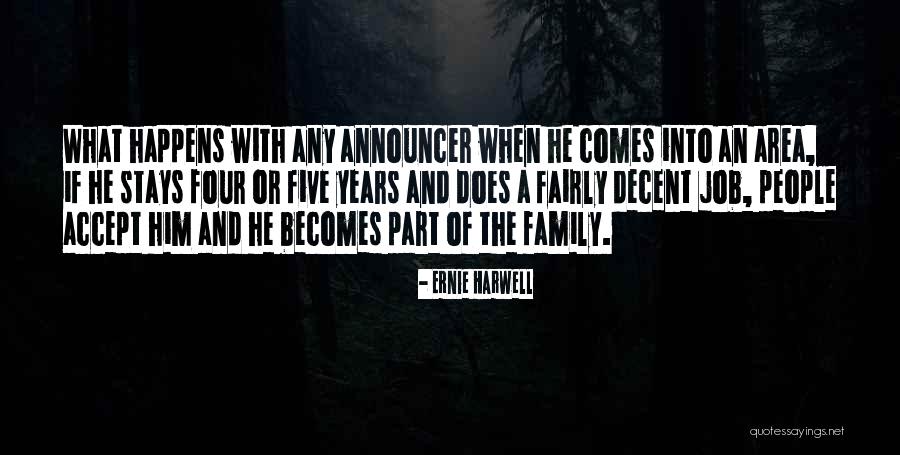 Fritschi Freeride Quotes By Ernie Harwell Fritschi Freeride Quotes By Ernie Harwell