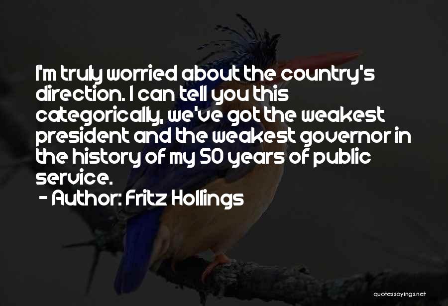 Fritz Hollings Quotes 1309689