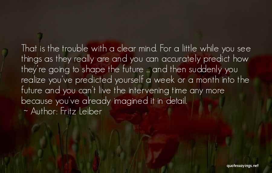 Fritz Leiber Quotes 1198248