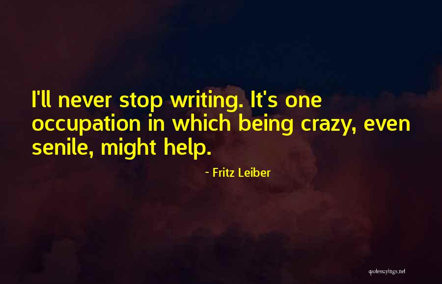 Fritz Leiber Quotes 1474257