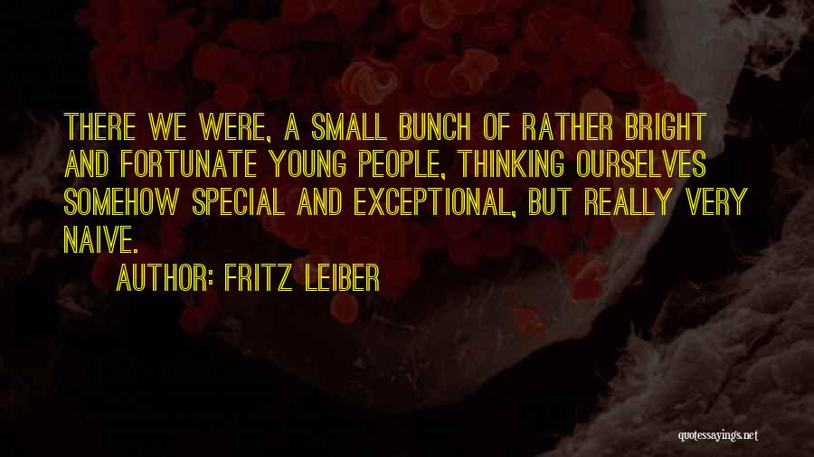 Fritz Leiber Quotes 1723689