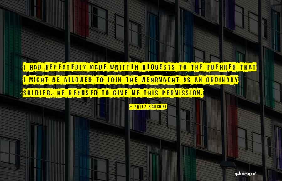Fritz Sauckel Quotes 1458759 Fritz Sauckel Quotes 1458759