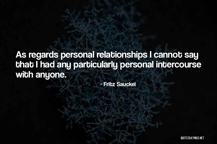 Fritz Sauckel Quotes 2196998