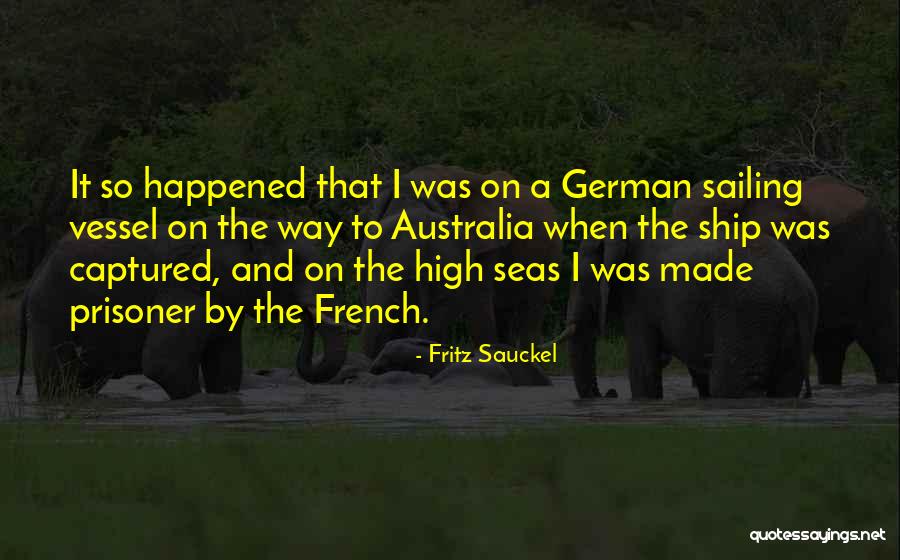 Fritz Sauckel Quotes 951315