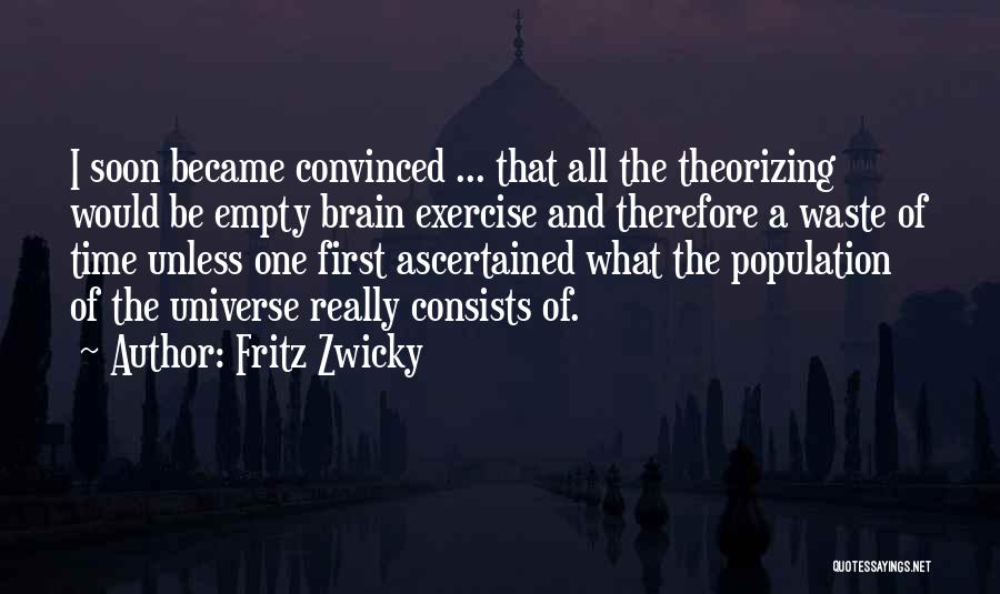 Fritz Zwicky Quotes 2109229