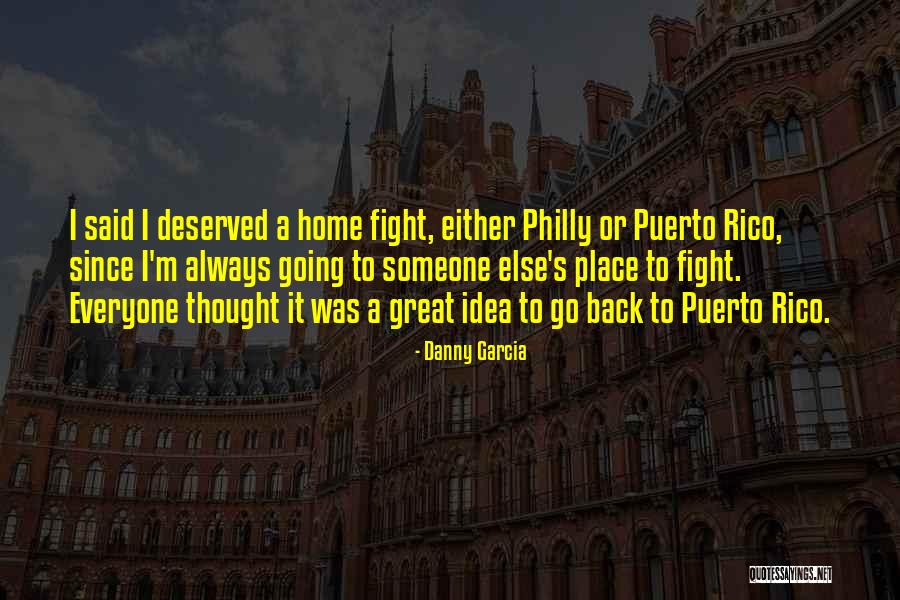 Fritzels Restaurant Quotes By Danny Garcia Fritzels Restaurant Quotes By Danny Garcia