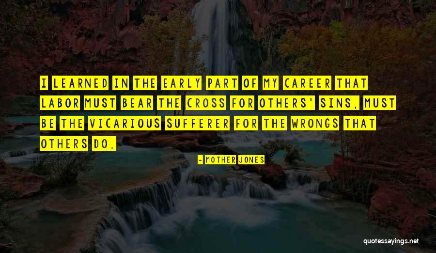 Friuli Grave Quotes By Mother Jones Friuli Grave Quotes By Mother Jones