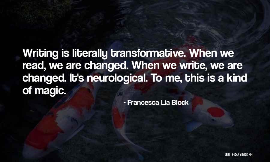 Frivolidades Quotes By Francesca Lia Block