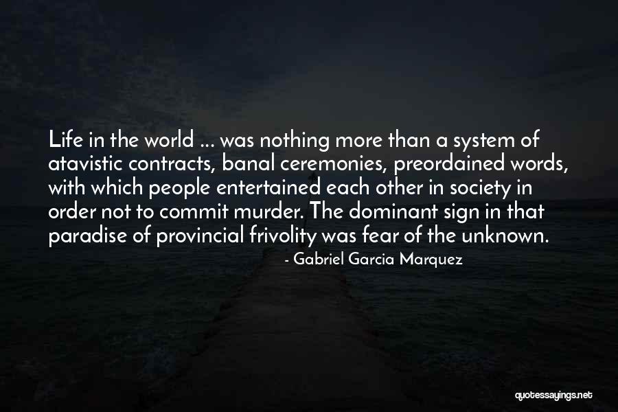 Frivolity Quotes By Gabriel Garcia Marquez Frivolity Quotes By Gabriel Garcia Marquez