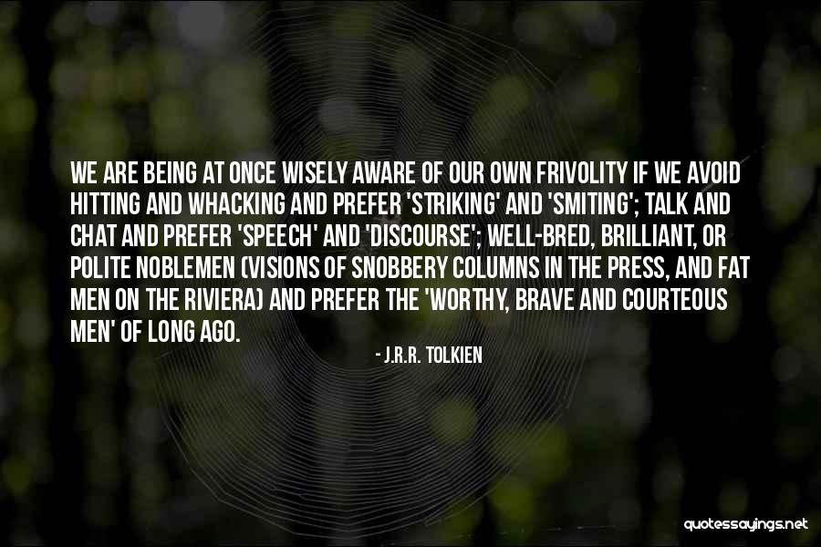 Frivolity Quotes By J.R.R. Tolkien Frivolity Quotes By J.R.R. Tolkien