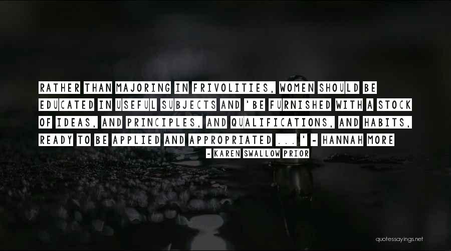 Frivolity Quotes By Karen Swallow Prior Frivolity Quotes By Karen Swallow Prior