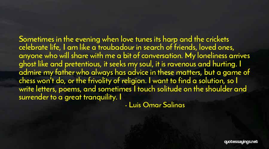 Frivolity Quotes By Luis Omar Salinas Frivolity Quotes By Luis Omar Salinas