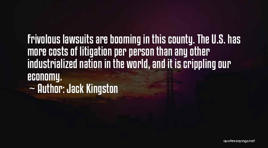 Frivolous Litigation Quotes By Jack Kingston