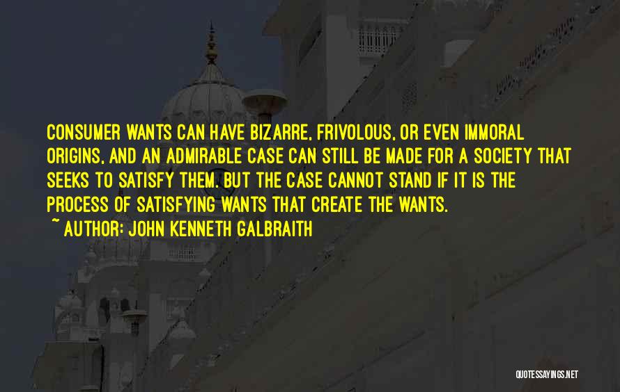 Frivolous Quotes By John Kenneth Galbraith