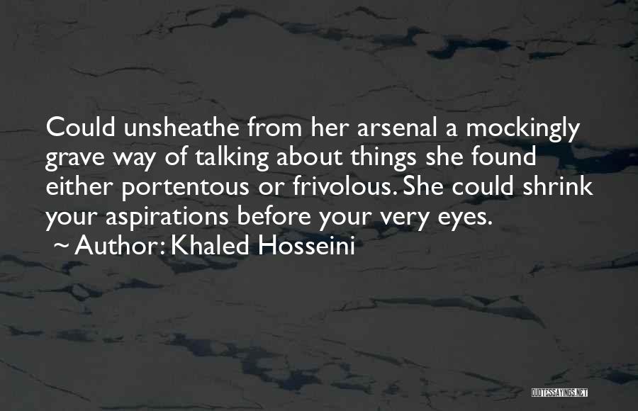 Frivolous Quotes By Khaled Hosseini