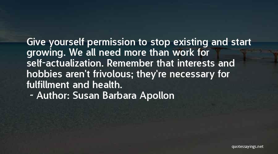 Frivolous Quotes By Susan Barbara Apollon