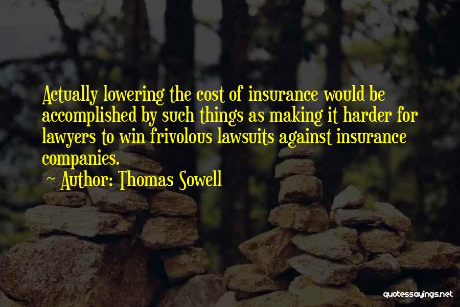 Frivolous Quotes By Thomas Sowell