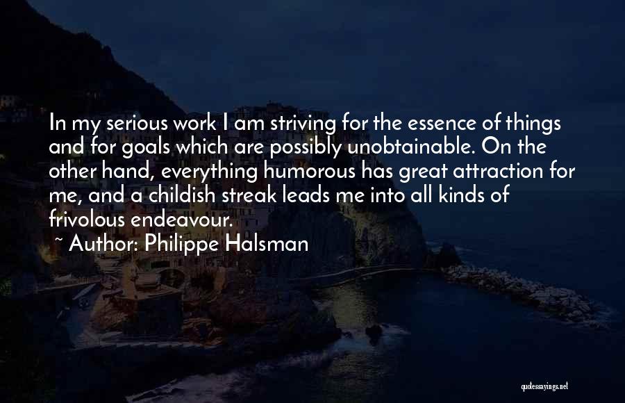 Frivolous Things Quotes By Philippe Halsman