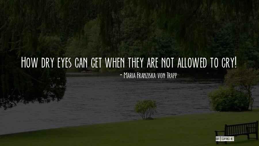 Froamer Quotes By Maria Franziska Von Trapp Froamer Quotes By Maria Franziska Von Trapp