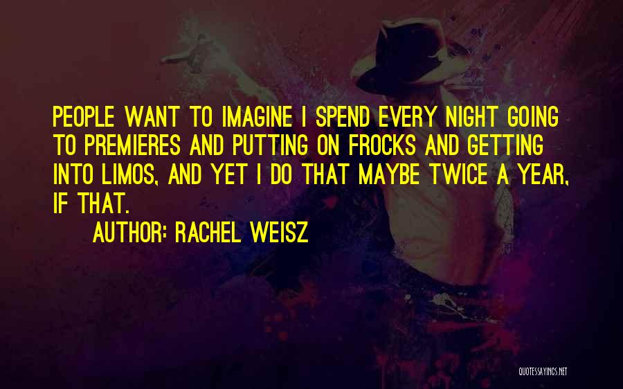 Frocks Quotes By Rachel Weisz