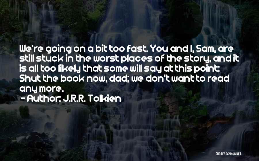 Frodo And Sam Book Quotes By J.R.R. Tolkien