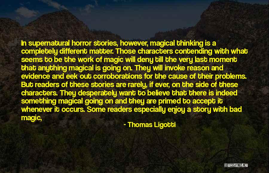 Froehling Weber Quotes By Thomas Ligotti Froehling Weber Quotes By Thomas Ligotti