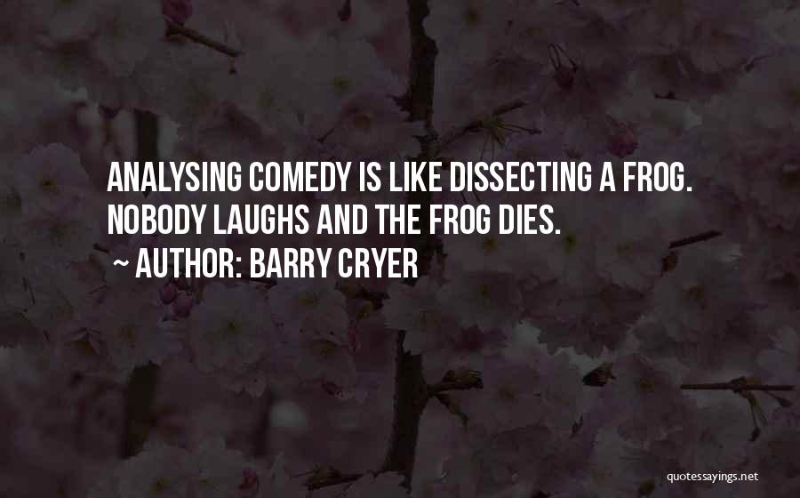 Frog In The Well Quotes By Barry Cryer