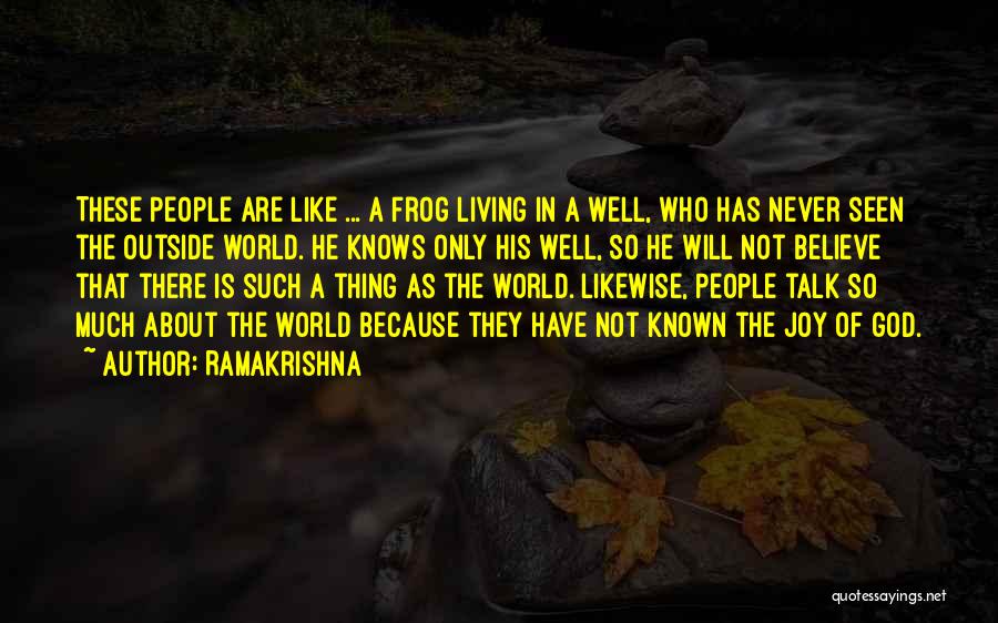 Frog In The Well Quotes By Ramakrishna