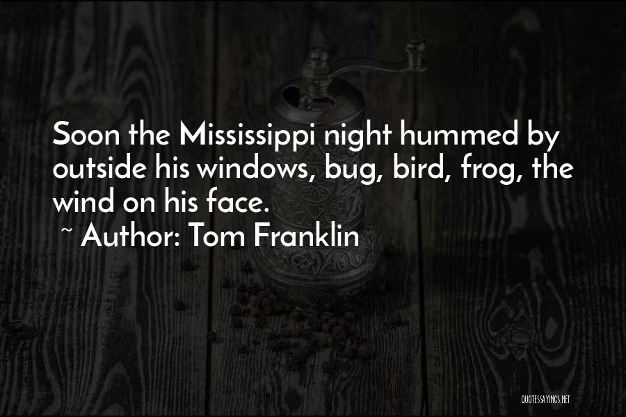 Frog In The Well Quotes By Tom Franklin